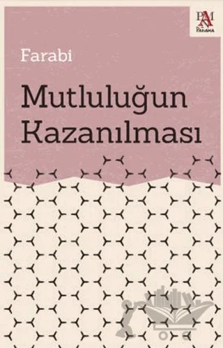 Mutluluğun Kazanılması – Farabi – Panama Yayıncılık kitap kapağı