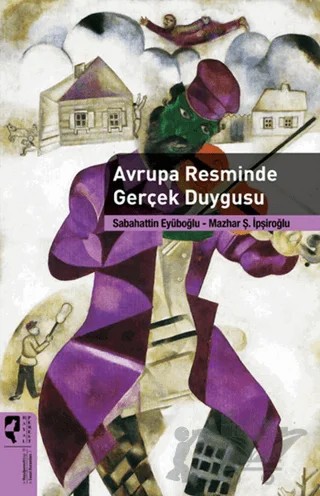 Avrupa Resminde Gerçek Duygusu – Mazhar Şevket İpşiroğlu, Sabahattin Eyüboğlu – HayalPerest Kitap kitap kapağı