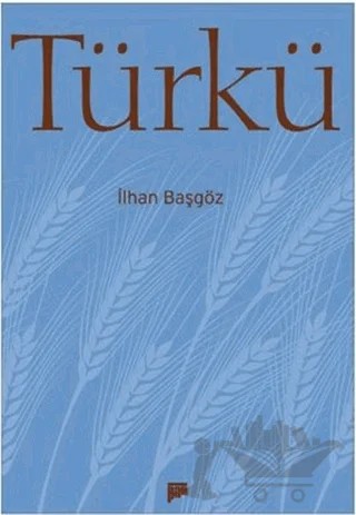 Türkü – İlhan Başgöz – Pan Yayıncılık kitap kapağı