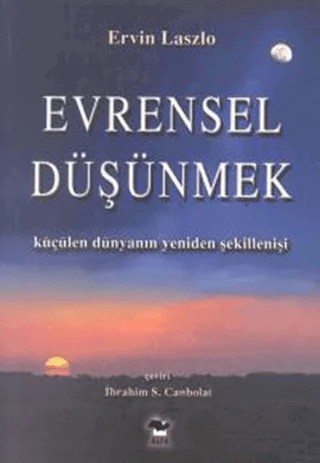 Evrensel Düşünmek – Ervin Laszlo – Alfa Yayınları kitap kapağı