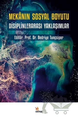 Mekânın Sosyal Boyutu – Kolektif – Kriter Yayınları kitap kapağı