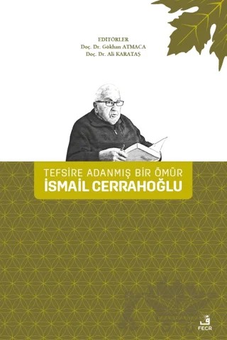 Tefsire Adanmış Bir Ömür İsmail Cerrahoğlu – Kolektif – Fecr Yayınları kitap kapağı