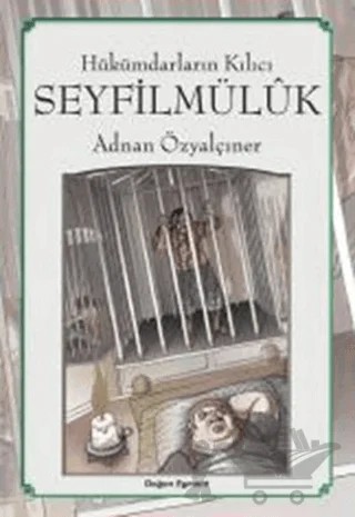 Hükümdarların Kılıcı: Seyfilmülük – Adnan Özyalçıner – Doğan Egmont Yayıncılık kitap kapağı