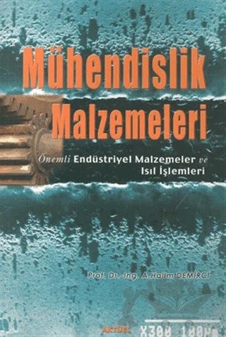 Mühendislik Malzemeleri – A. Halim Demirci – Alfa Aktüel Yayınları kitap kapağı