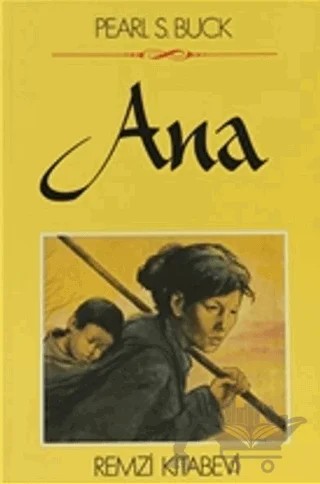 Ana – Pearl S. Buck – Remzi Kitabevi kitap kapağı