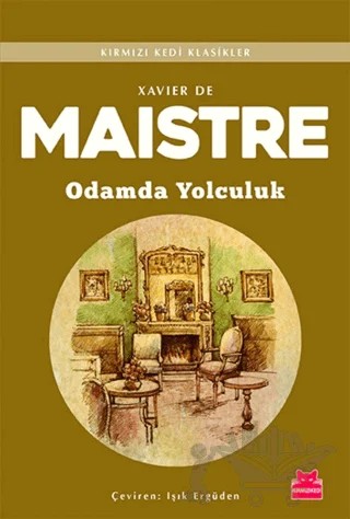 Odamda Yolculuk – Xavier De Maistre – Kırmızı Kedi Yayınevi kitap kapağı