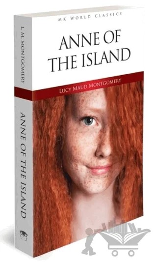 Anne of the Island – L. M. Montgomery, Lucy Maud Montgomery – MK Publications kitap kapağı