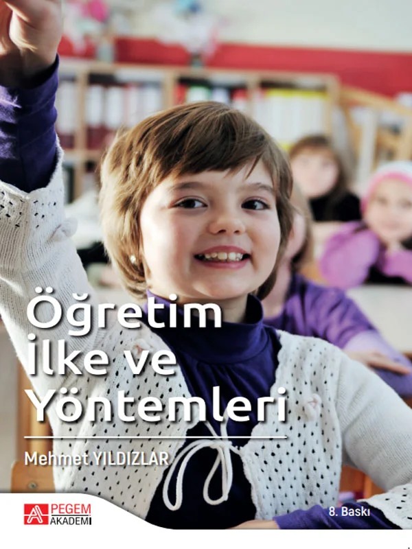 Öğretim İlke ve Yöntemleri – Mehmet Yıldızlar – Pegem Akademi Yayıncılık kitap kapağı