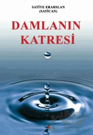 Damlanın Katresi – Satiye Eraslan – Can Yayınları (Ali Adil Atalay) kitap kapağı