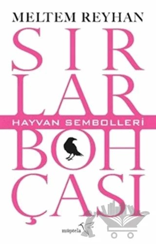 Sırlar Bohçası II - Hayvan Sembolleri – Meltem Reyhan – Müptela Yayınları kitap kapağı