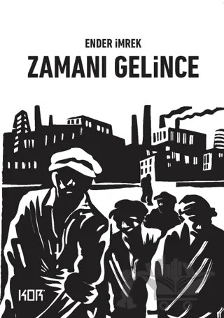 Zamanı Gelince – Ender İmrek – Kor Kitap kitap kapağı