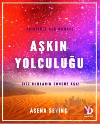 Aşkın Yolculuğu – Asena Sevinç – Yazardan Direkt Yayınevi kitap kapağı