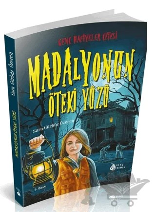 Genç Hafiyeler Çetesi: Madalyonun Öteki Yüzü – Sara Gürbüz Özeren – Damla Yayınevi kitap kapağı