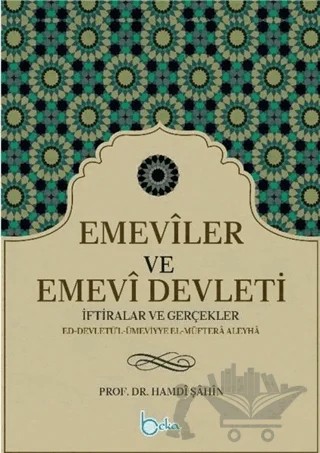 Emeviler ve Emevi Devleti – Hamdi Şahin – Beka Yayınları kitap kapağı