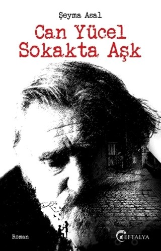 Can Yücel Sokakta Aşk – Şeyma Asal – Eftalya Kitap kitap kapağı