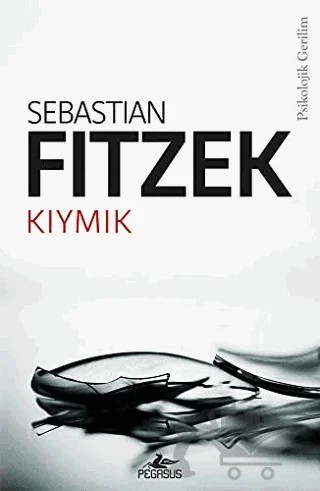 Kıymık – Sebastian Fitzek – Pegasus Yayınları kitap kapağı