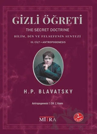 Gizli Öğreti 3. Cilt (The Secret Doctrine) – Helena Petrovna Blavatsky – Mitra Yayınları kitap kapağı