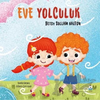 Eve Yolculuk – Betsy Sullam Halfon – Luna Çocuk Yayınları kitap kapağı