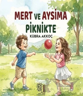 Mert ve Aysima Piknikte – Kübra Akkoç – Hazar Kitap kitap kapağı