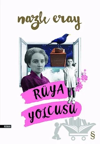 Rüya Yolcusu – Nazlı Eray – Everest Yayınları kitap kapağı