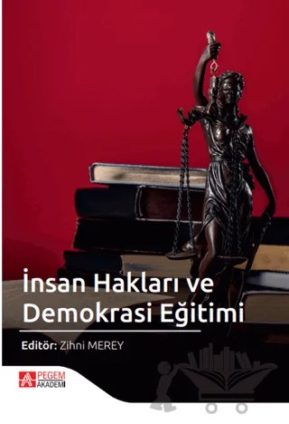 İnsan Hakları ve Demokrasi Eğitimi – Kolektif – Pegem Akademi Yayıncılık kitap kapağı