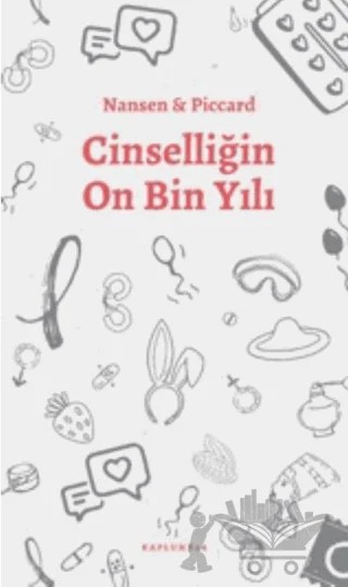 Cinselliğin On Bin Yılı – Nansen Piccard – Kaplumbaa Kitap kitap kapağı