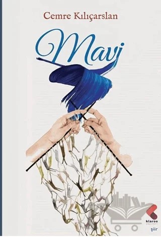 Mavi – Cemre Kılıçarslan – Klaros Yayınları kitap kapağı