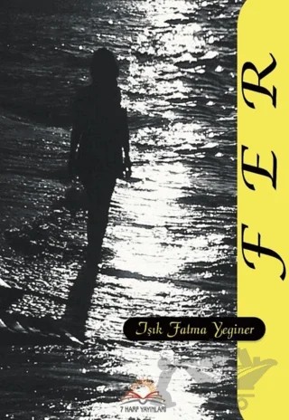 Fer – Işık Fatma Yeginer – 7 Harf Yayınları kitap kapağı