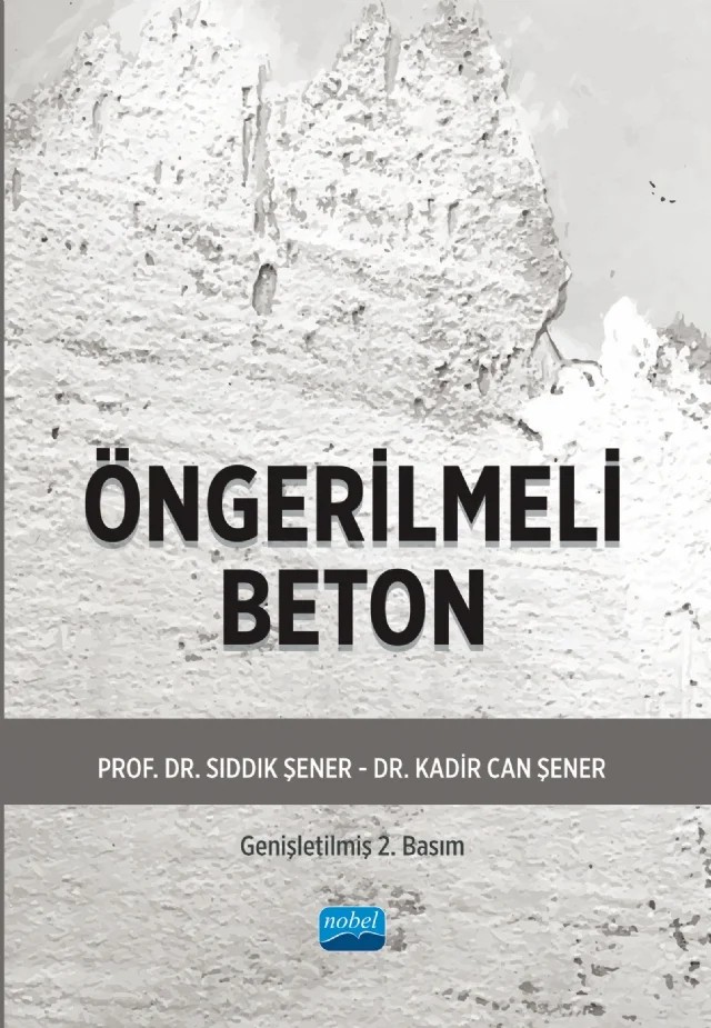 Öngerilmeli Beton – Sıddık Şener, Kadir Can Şener – Nobel Akademik Yayıncılık kitap kapağı