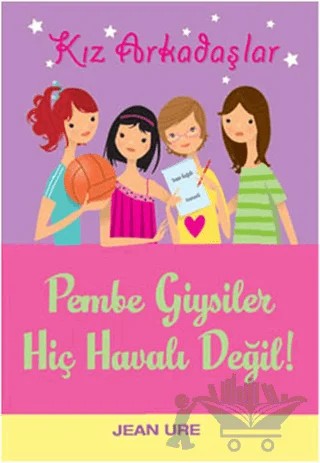 Kız Arkadaşlar - Pembe Giysiler Hiç Havalı Değil! – Jean Ure – Doğan Egmont Yayıncılık kitap kapağı