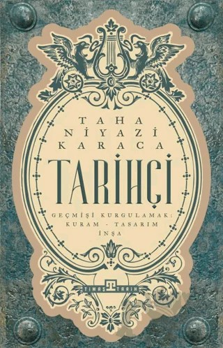 Tarihçi – Taha Niyazi Karaca – Timaş Tarih kitap kapağı