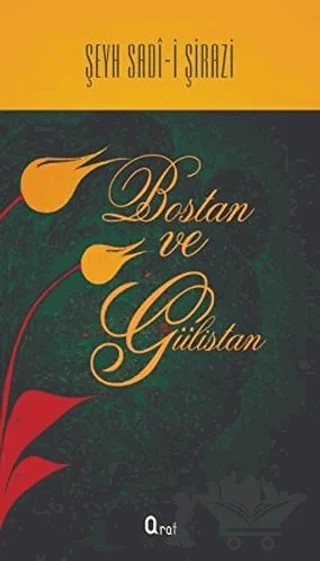 Bostan ve Gülistan – Şeyh Sadii Şirazi – Araf Yayınları kitap kapağı