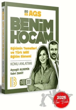 2025 AGS Eğitimin Temelleri ve Türk Milli Eğitim Sistemi Konu Anlatımı – Ayşegül Aldemir, Sabri Zahit – Benim Hocam Yayınları kitap kapağı