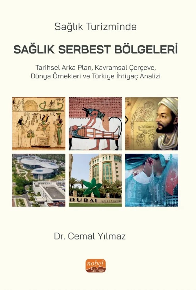 Sağlık Turizminde SAĞLIK SERBEST BÖLGELERİ – Cemal Yılmaz – Nobel Bilimsel Eserler kitap kapağı