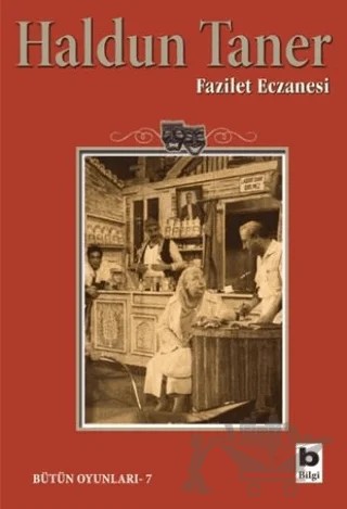 Fazilet Eczanesi – Haldun Taner – Bilgi Yayınevi kitap kapağı
