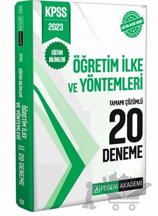 2023 KPSS Eğitim Bilimleri Öğretim İlke ve Yöntemleri 20 Deneme – Kolektif – Pegem Akademi Yayıncılık kitap kapağı
