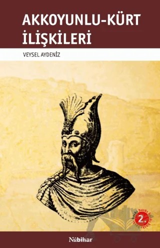 Akkoyunlu-Kürt İlişkileri – Veysel Akdeniz – Nubihar Yayınları kitap kapağı