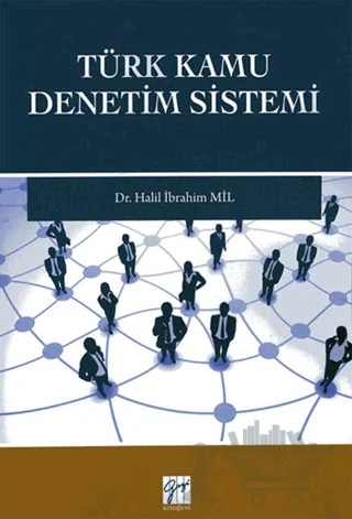 Türk Kamu Denetim Sistemi – Halil İbrahim Mil – Gazi Kitabevi kitap kapağı
