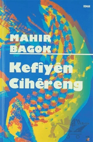 Kefıyen Cihereng – Mahir Bagok – Lis Basın Yayın kitap kapağı