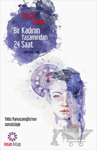 Bir Kadının Yaşamından 24 Saat – Stefan Zweıg – İnsan Kitap kitap kapağı
