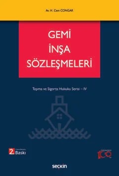 Gemi İnşa Sözleşmeleri Taşıma ve Sigorta Hukuku Serisi – IV – Hikmet Cem Congar – Seçkin Yayıncılık kitap kapağı
