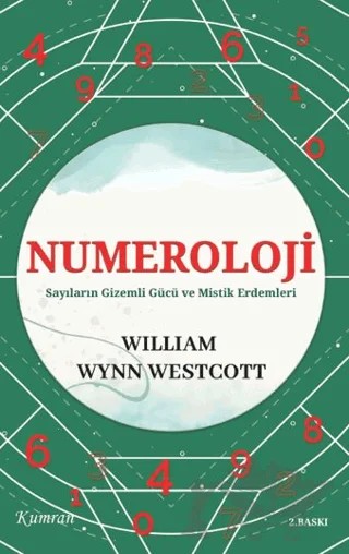 Numeroloji/Sayıların Gizemli Gücü ve Mistik Erdemleri – William Wynn Westcott – Kumran Yayınları kitap kapağı