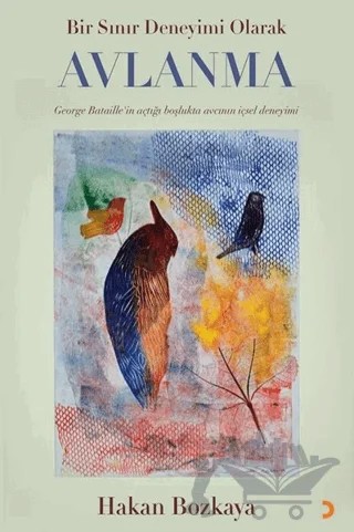 Bir Sınır Deneyimi Olarak Avlanma – Hakan Bozkaya – Cinius Yayınları kitap kapağı