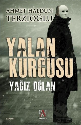 Yalan Kurgusu – Ahmet Haldun Terzioğlu – Panama Yayıncılık kitap kapağı