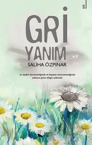 Gri Yanım – Saliha Özpınar – Karina Yayınevi kitap kapağı