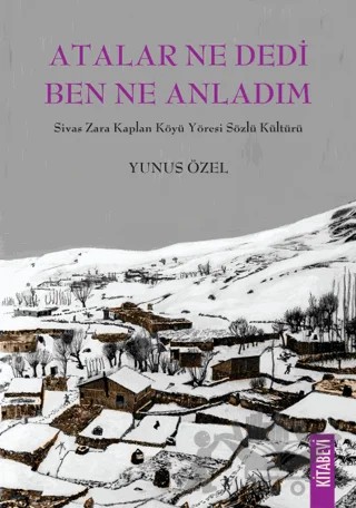 Atalar Ne Dedi Ben Ne Anladım – Yunus Özel – Kitabevi Yayınları kitap kapağı
