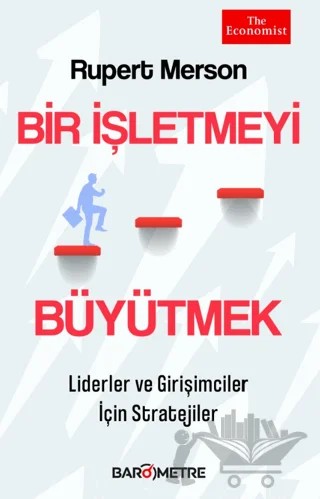 Bir İşletmeyi Büyütmek – Rupert Merson – Barometre kitap kapağı