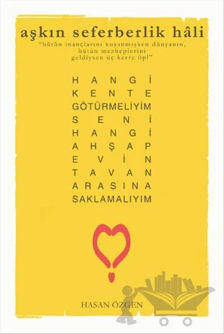 Aşkın Seferberlik Hali – Hasan Özgen – Kültürkent Kuledibi Yayınları kitap kapağı