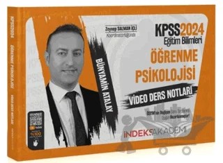 2024 KPSS Eğitim Bilimleri Öğrenme Psikolojisi Video Ders Notları – Bünyamin Atalay – İndeks Akademi Yayıncılık kitap kapağı