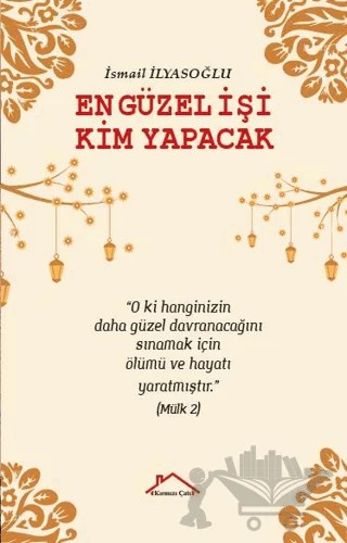 En Güzel İşi Kim Yapacak – İsmail İlyasoğlu – Kırmızı Çatı Yayınları kitap kapağı
